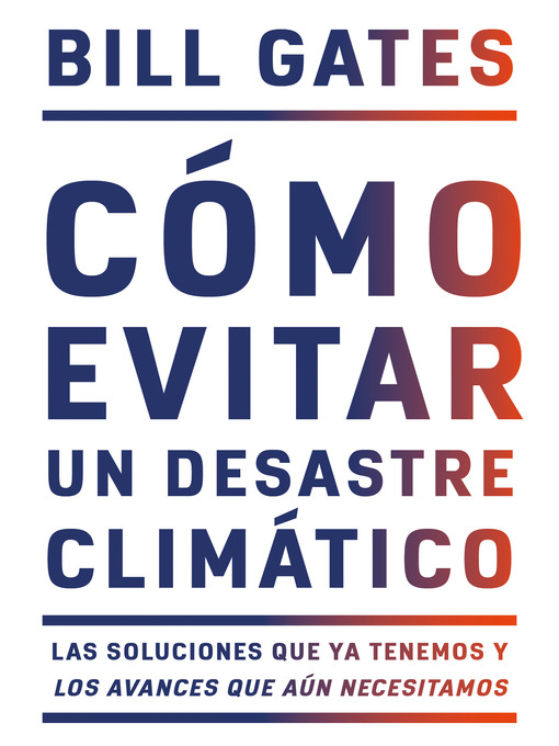 Title details for Cómo evitar un desastre climático by Bill Gates - Wait list